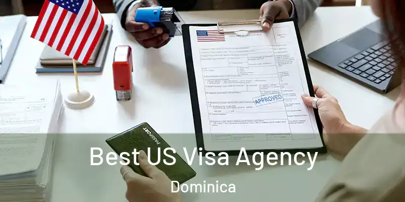  Best US Visa Agency Dominica