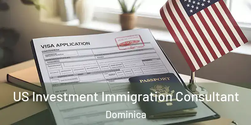  US Investment Immigration Consultant Dominica
