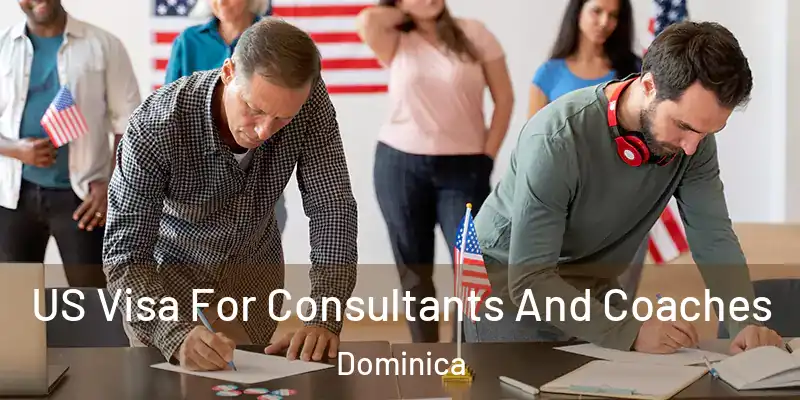  US Visa For Consultants And Coaches Dominica